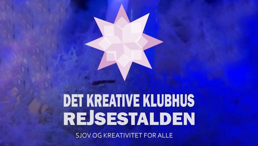 Det Kreative Klubhus i Rejsestalden Det kreative klubhus i Rejsestalden